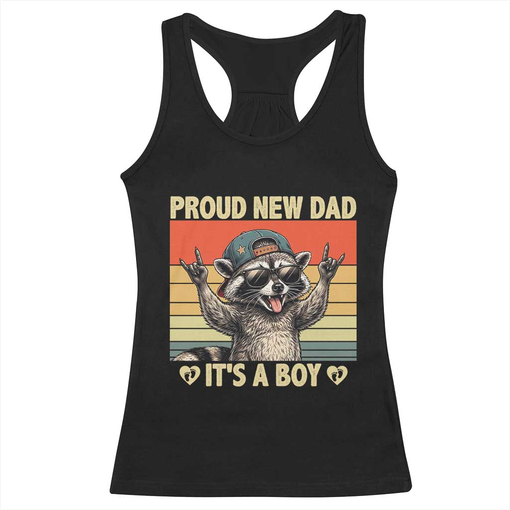 Proud New Dad It's A Boy Racerback Tank Top Funny Raccoon Humor Father's Day TS14 Black Print Your Wear