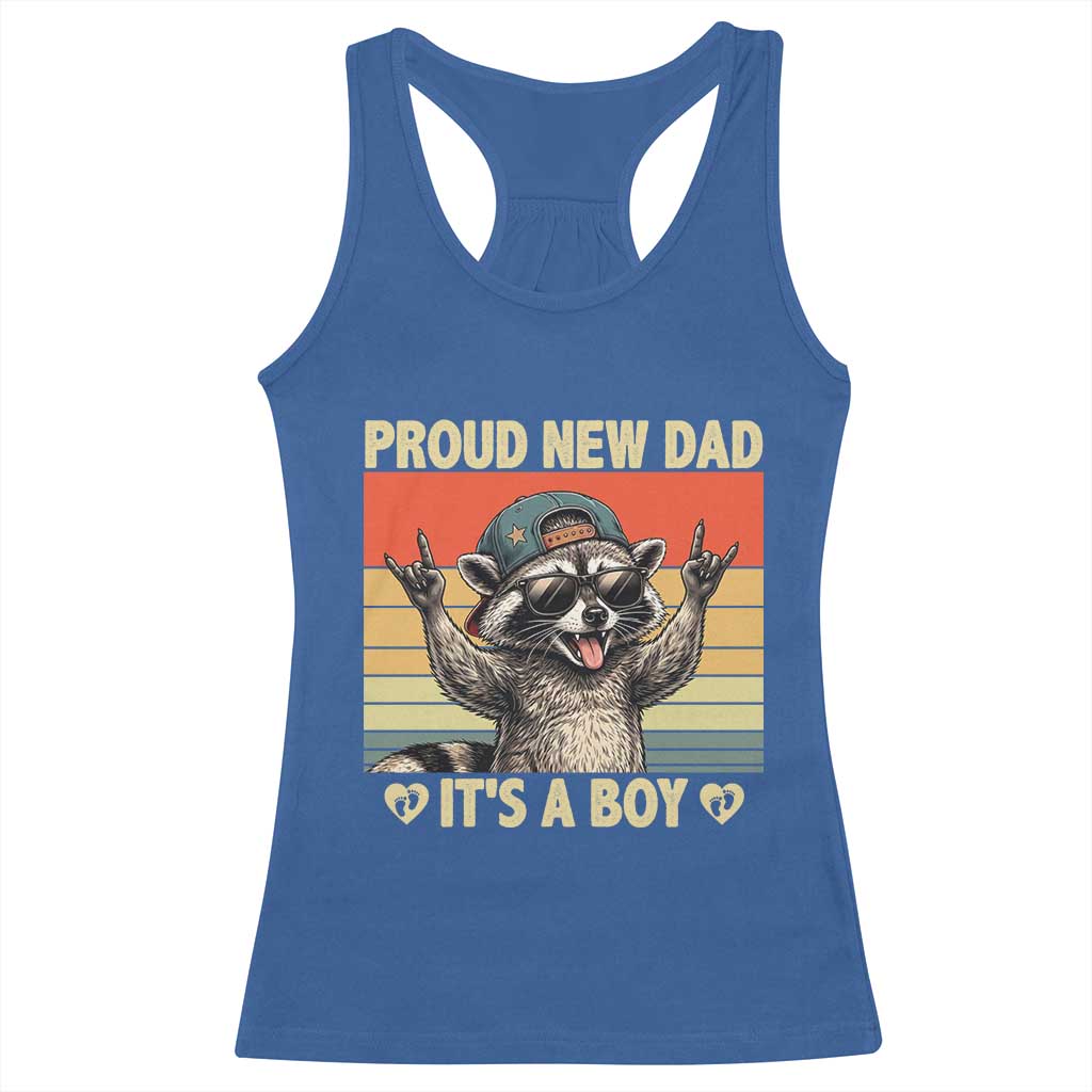 Proud New Dad It's A Boy Racerback Tank Top Funny Raccoon Humor Father's Day TS14 Royal Blue Print Your Wear