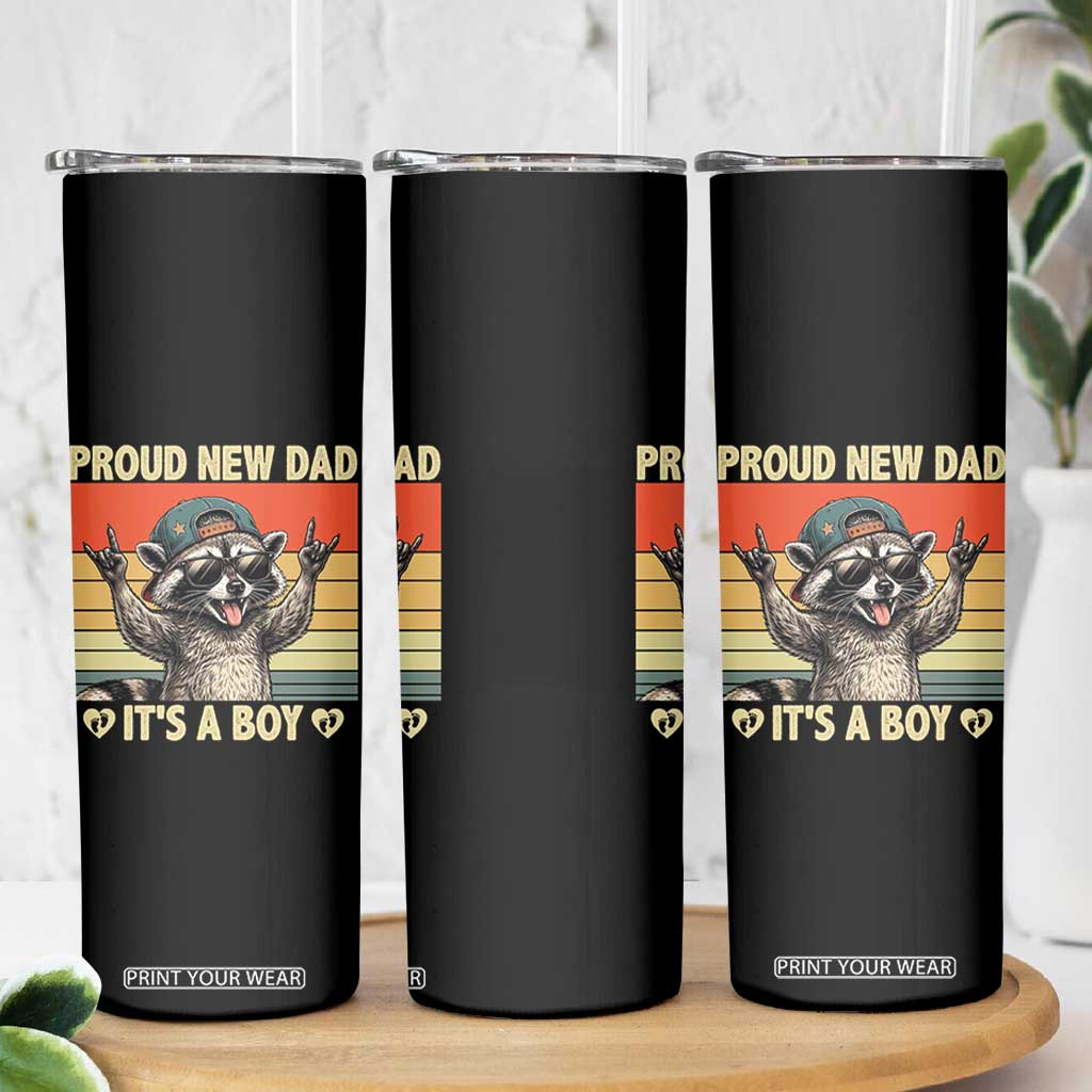 Proud New Dad It's A Boy Skinny Tumbler Funny Raccoon Humor Father's Day TS14 Print Your Wear