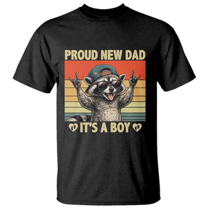 Proud New Dad It's A Boy T Shirt Funny Raccoon Humor Father's Day TS14 Black Print Your Wear