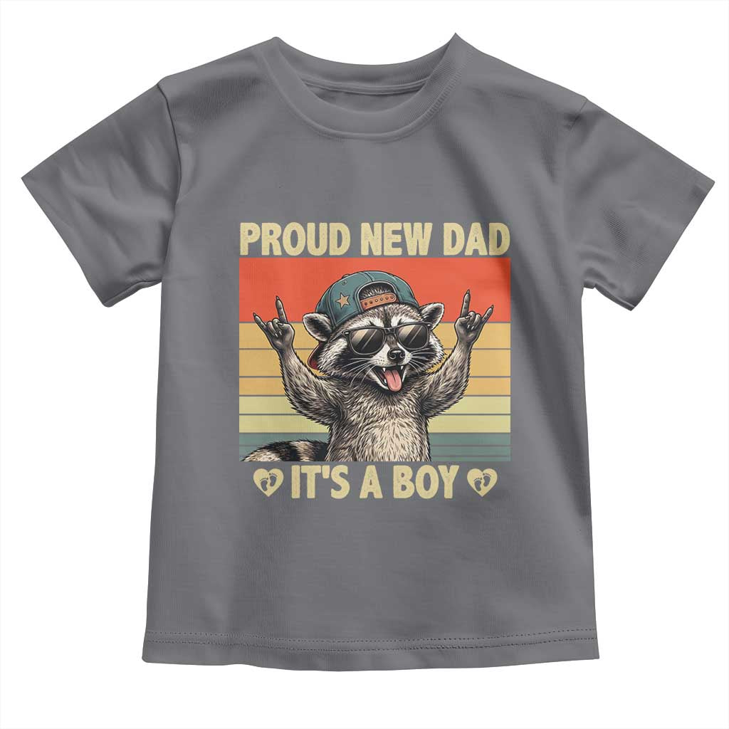 Proud New Dad It's A Boy Toddler T Shirt Funny Raccoon Humor Father's Day TS14 Charcoal Print Your Wear