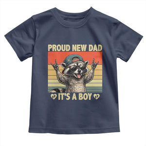 Proud New Dad It's A Boy Toddler T Shirt Funny Raccoon Humor Father's Day TS14 Navy Print Your Wear