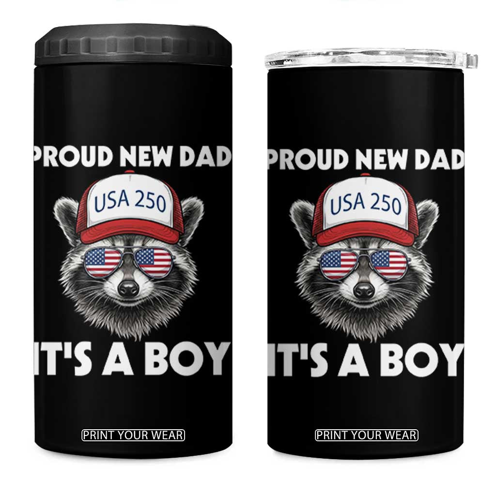 Proud New Dad It's A Boy 4 in 1 Can Cooler Tumbler Raccoon Patriotic America 250th Anniversary TS14 One Size: 16 oz Black Print Your Wear