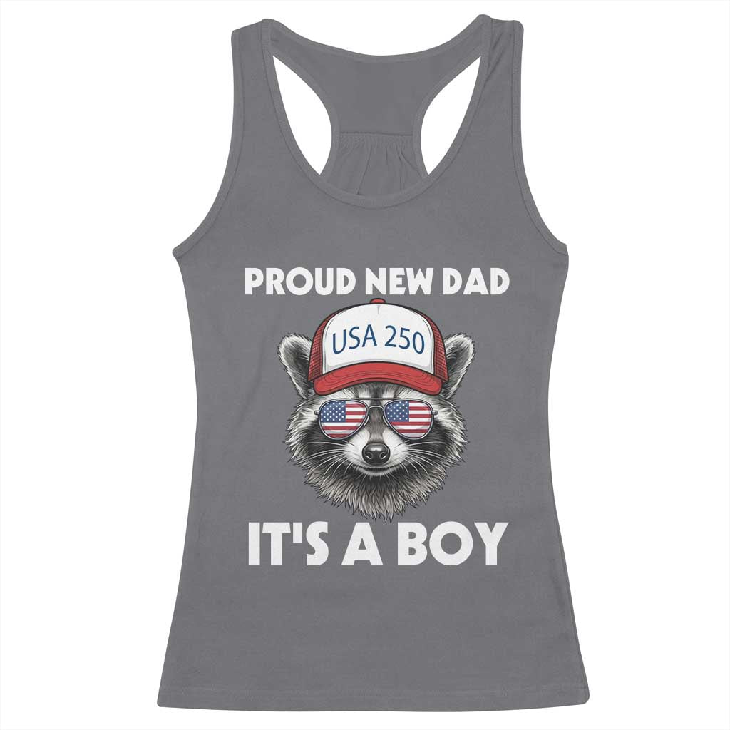 Proud New Dad It's A Boy Racerback Tank Top USA 250th Anniversary Raccoon Dad TS14 Charcoal Print Your Wear