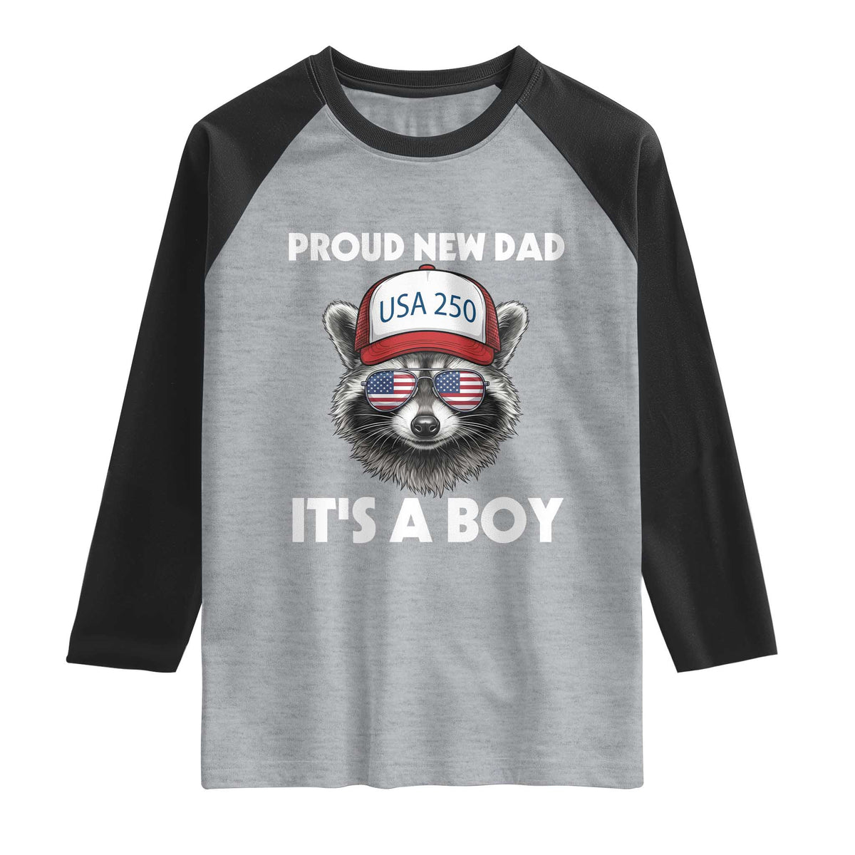 Proud New Dad It's A Boy Raglan Shirt USA 250th Anniversary Raccoon Dad TS14 Heather Gray Black Print Your Wear