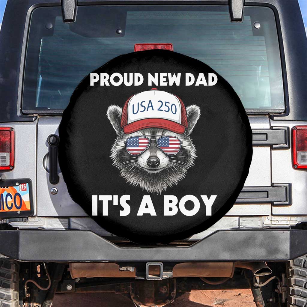 Proud New Dad It's A Boy Spare Tire Cover Raccoon Patriotic America 250th Anniversary TS14 No hole Black Print Your Wear
