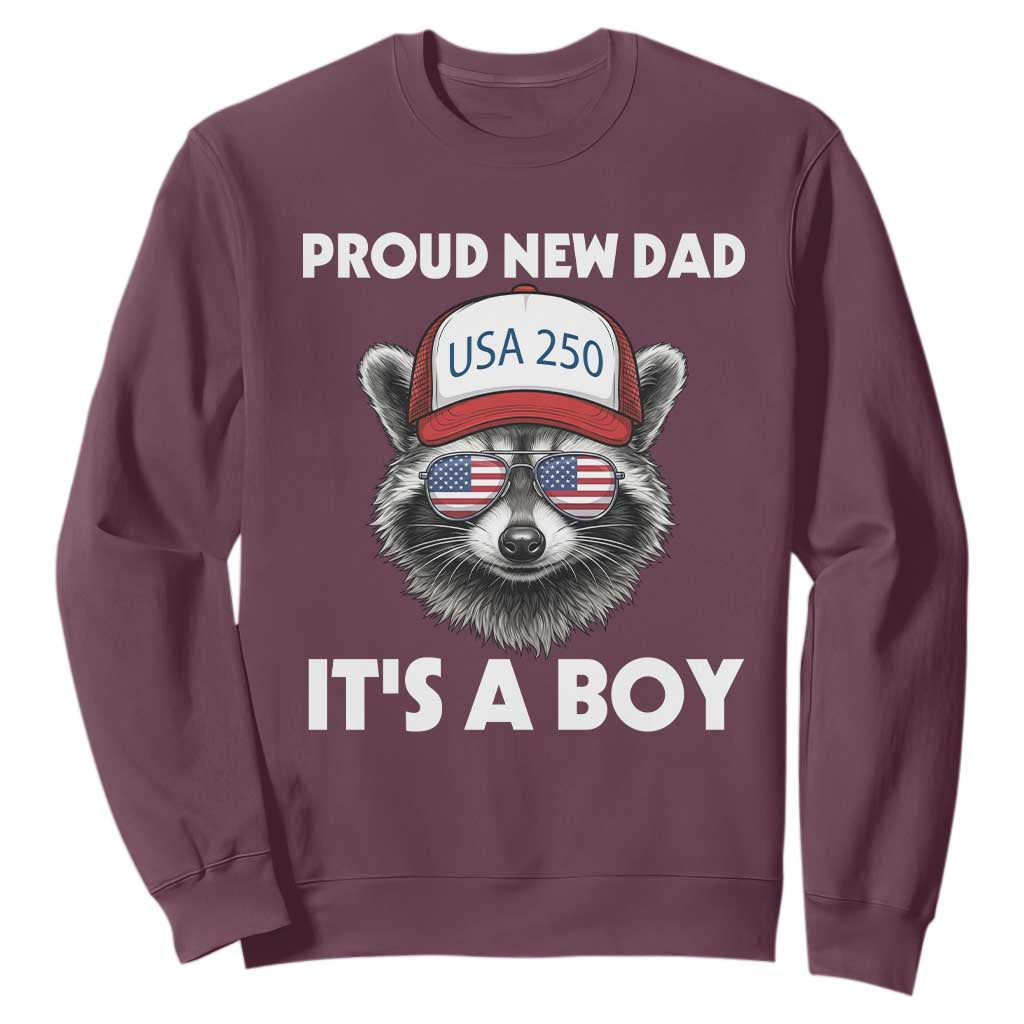 Proud New Dad It's A Boy Sweatshirt USA 250th Anniversary Raccoon Dad TS14 Maroon Print Your Wear