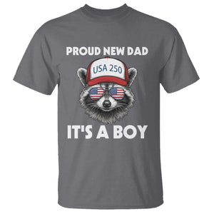 Proud New Dad It's A Boy T Shirt USA 250th Anniversary Raccoon Dad TS14 Charcoal Print Your Wear