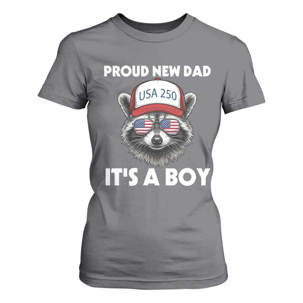 Proud New Dad It's A Boy T Shirt For Women Raccoon Patriotic America 250th Anniversary