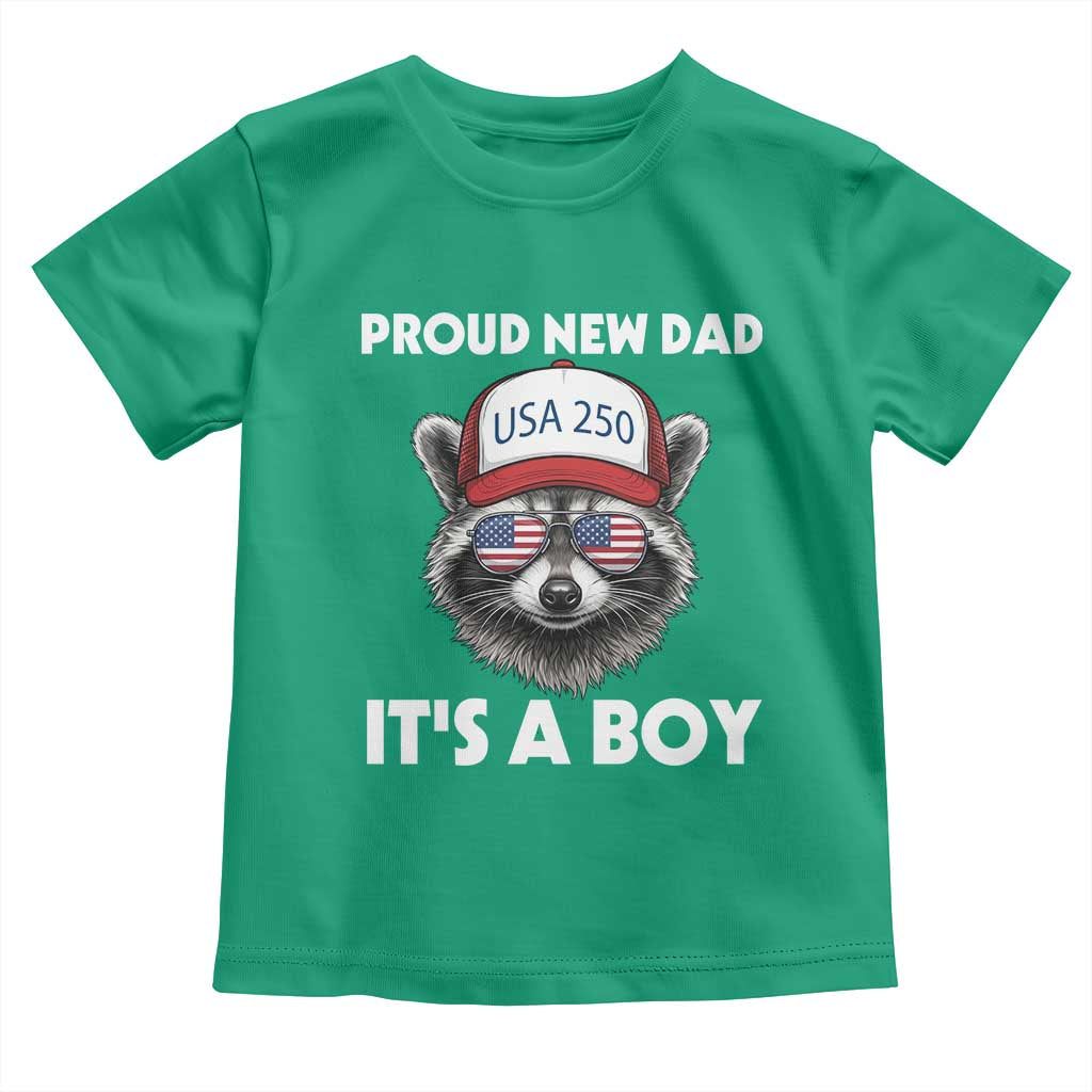 Proud New Dad It's A Boy Toddler T Shirt USA 250th Anniversary Raccoon Dad TS14 Irish Green Print Your Wear
