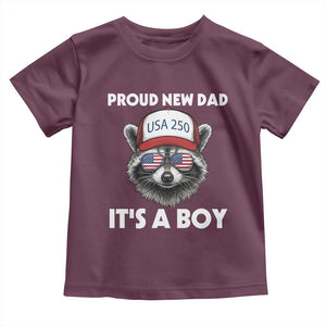 Proud New Dad It's A Boy Toddler T Shirt USA 250th Anniversary Raccoon Dad TS14 Maroon Print Your Wear