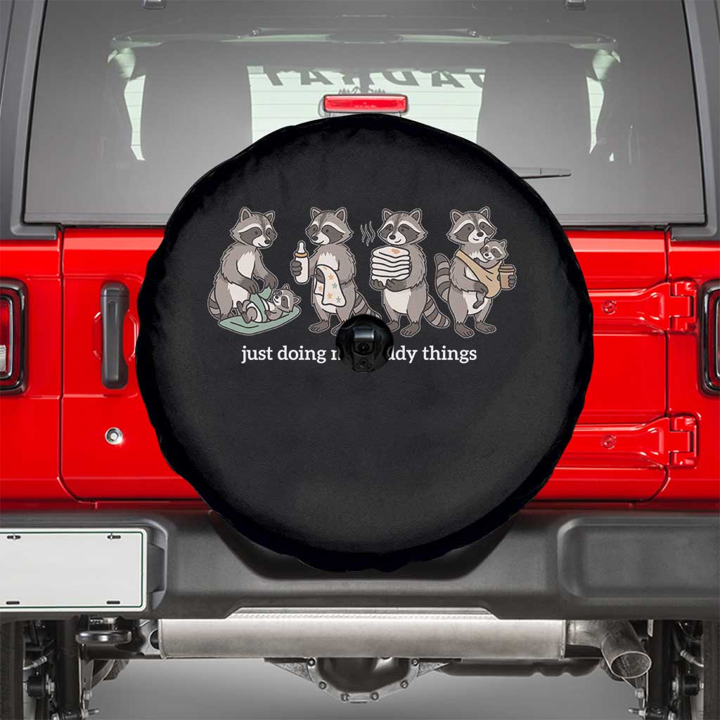 Funny Raccoon Dad Spare Tire Cover Just Doing My Daddy Things