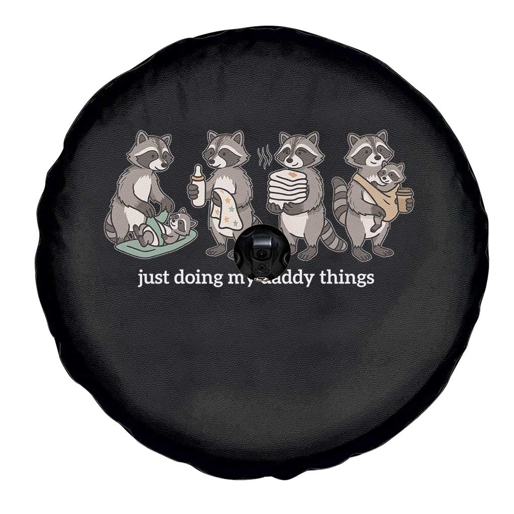 Funny Raccoon Dad Spare Tire Cover Just Doing My Daddy Things
