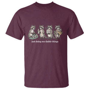 Funny Raccoon Dad T Shirt Just Doing My Daddy Things