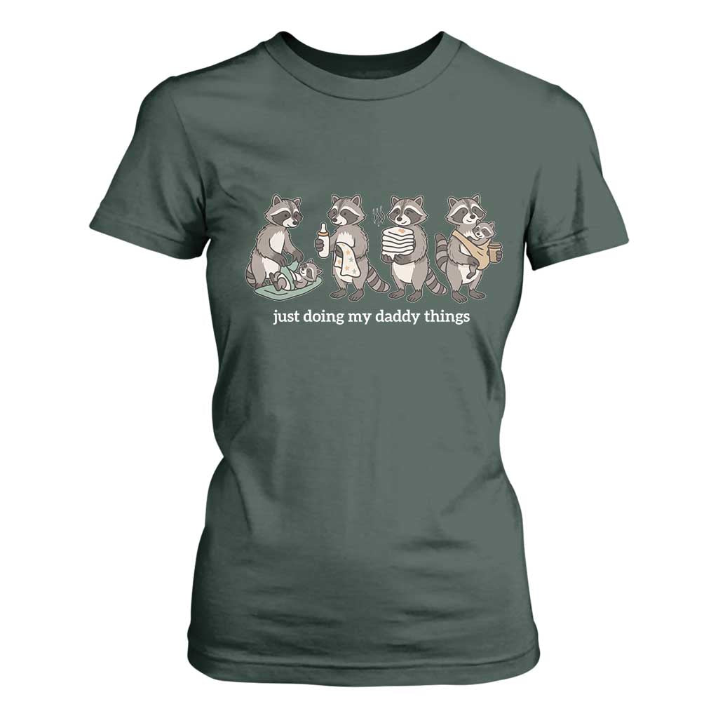 Funny Raccoon Dad T Shirt For Women Just Doing My Daddy Things