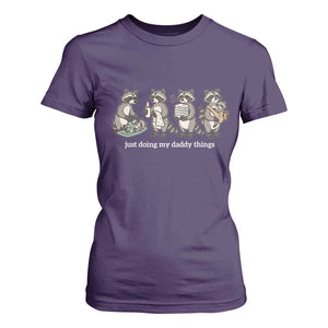 Funny Raccoon Dad T Shirt For Women Just Doing My Daddy Things