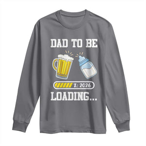 Dad to Be 2026 Long Sleeve Shirt Funny Pregnancy Reveal