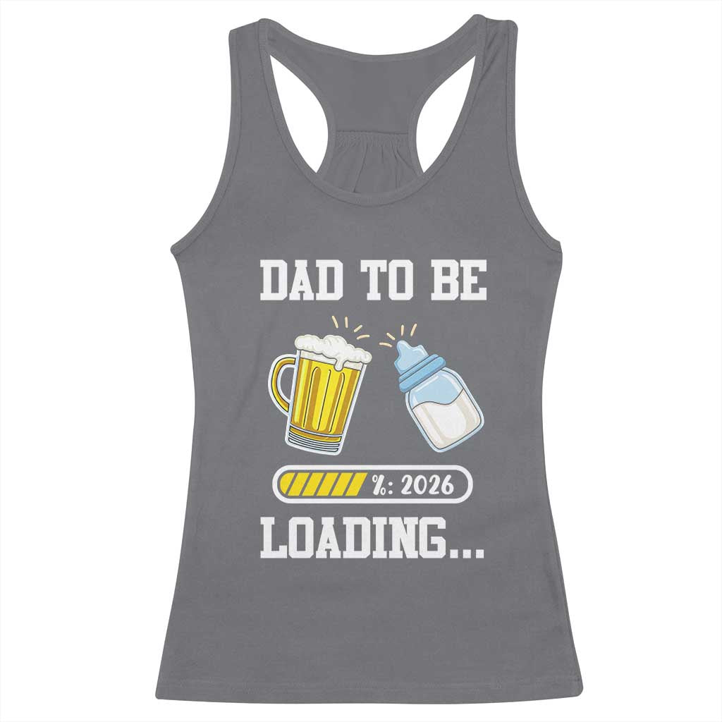 Dad to Be 2026 Racerback Tank Top Funny Pregnancy Reveal TS14 Charcoal Print Your Wear