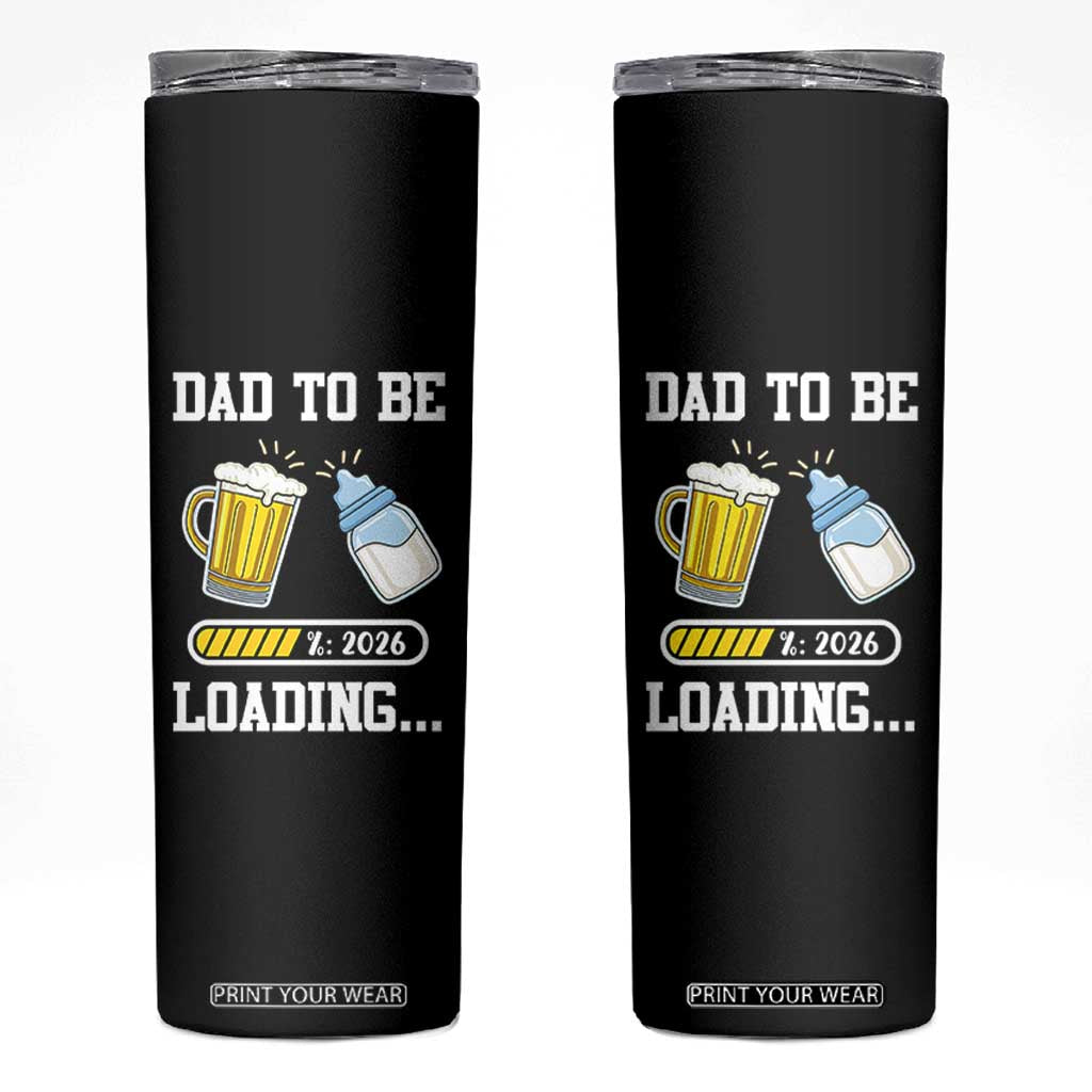 Dad to Be 2026 Skinny Tumbler Funny Pregnancy Reveal TS14 Black Print Your Wear
