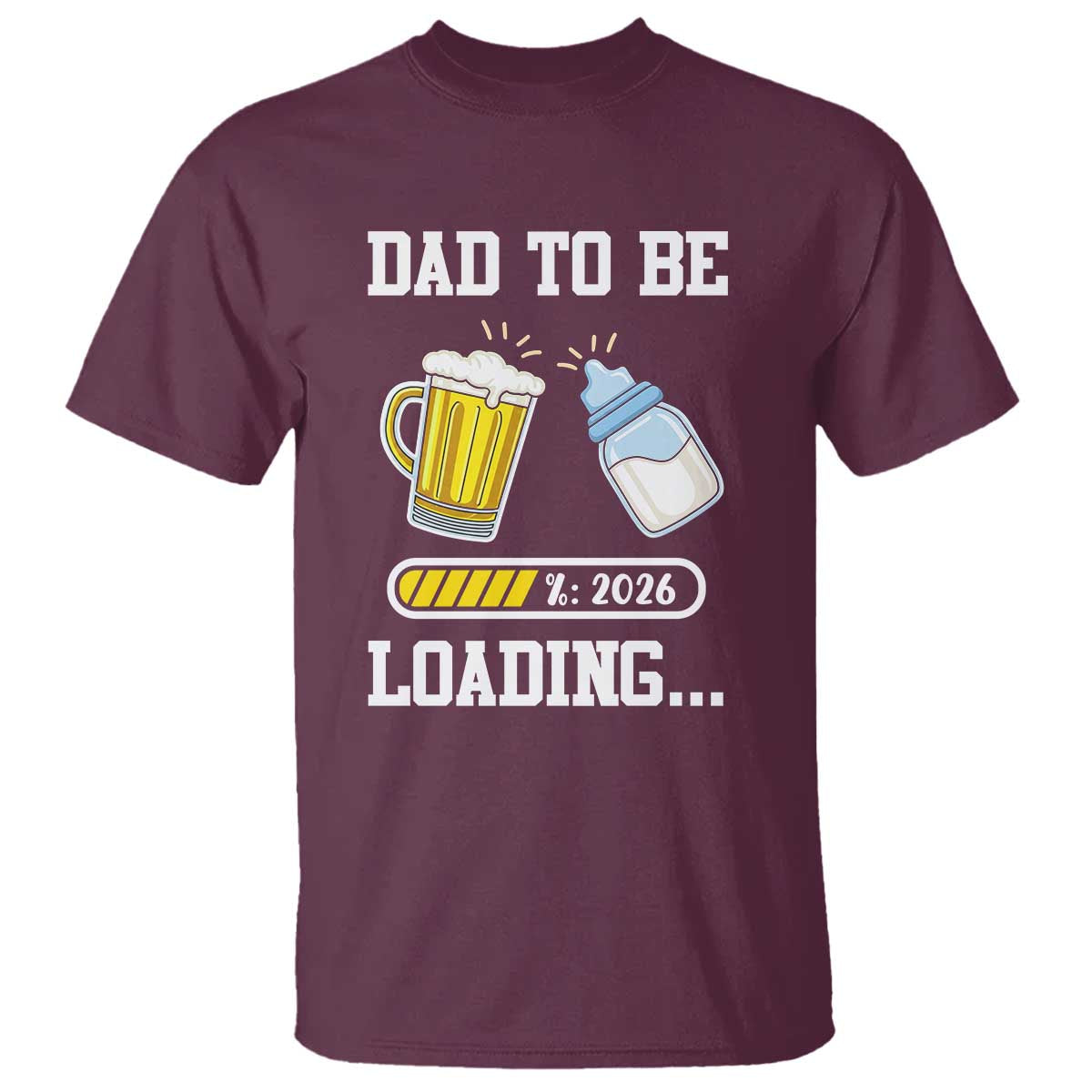 Dad to Be 2026 T Shirt Funny Pregnancy Reveal TS14 Maroon Print Your Wear