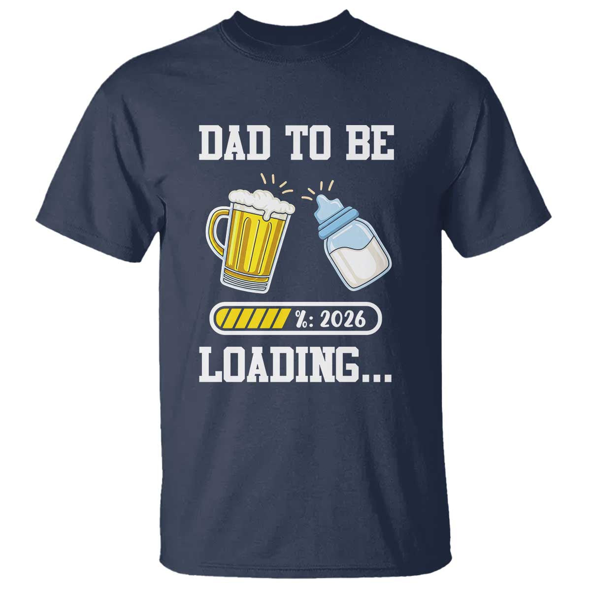 Dad to Be 2026 T Shirt Funny Pregnancy Reveal TS14 Navy Print Your Wear
