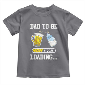 Dad to Be 2026 Toddler T Shirt Funny Pregnancy Reveal TS14 Charcoal Print Your Wear