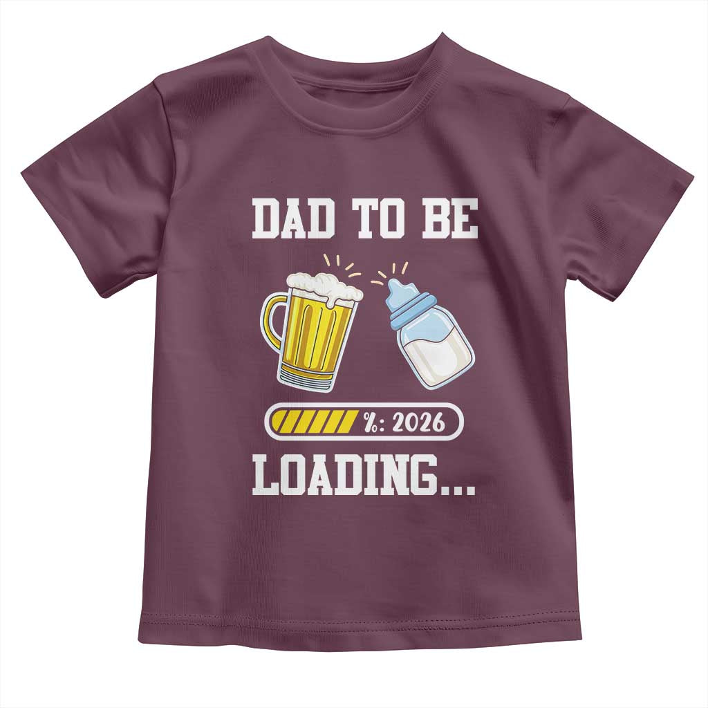 Dad to Be 2026 Toddler T Shirt Funny Pregnancy Reveal TS14 Maroon Print Your Wear
