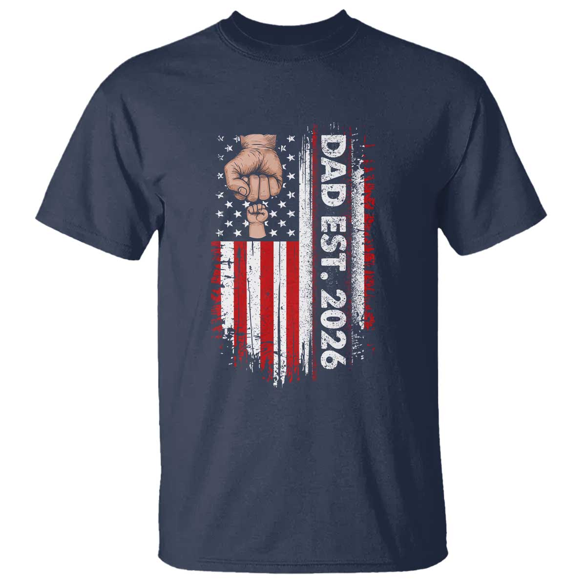 New Dad 2026 T Shirt Patriotic US American Flag Gifts Fathers Day