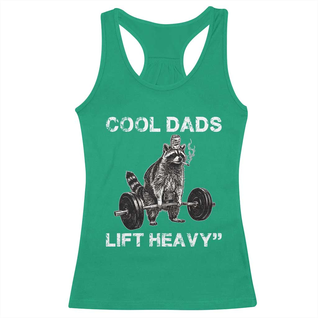 Cool Dads Lift Heavy Racerback Tank Top Gym Dad Raccoon TS14 Irish Green Print Your Wear
