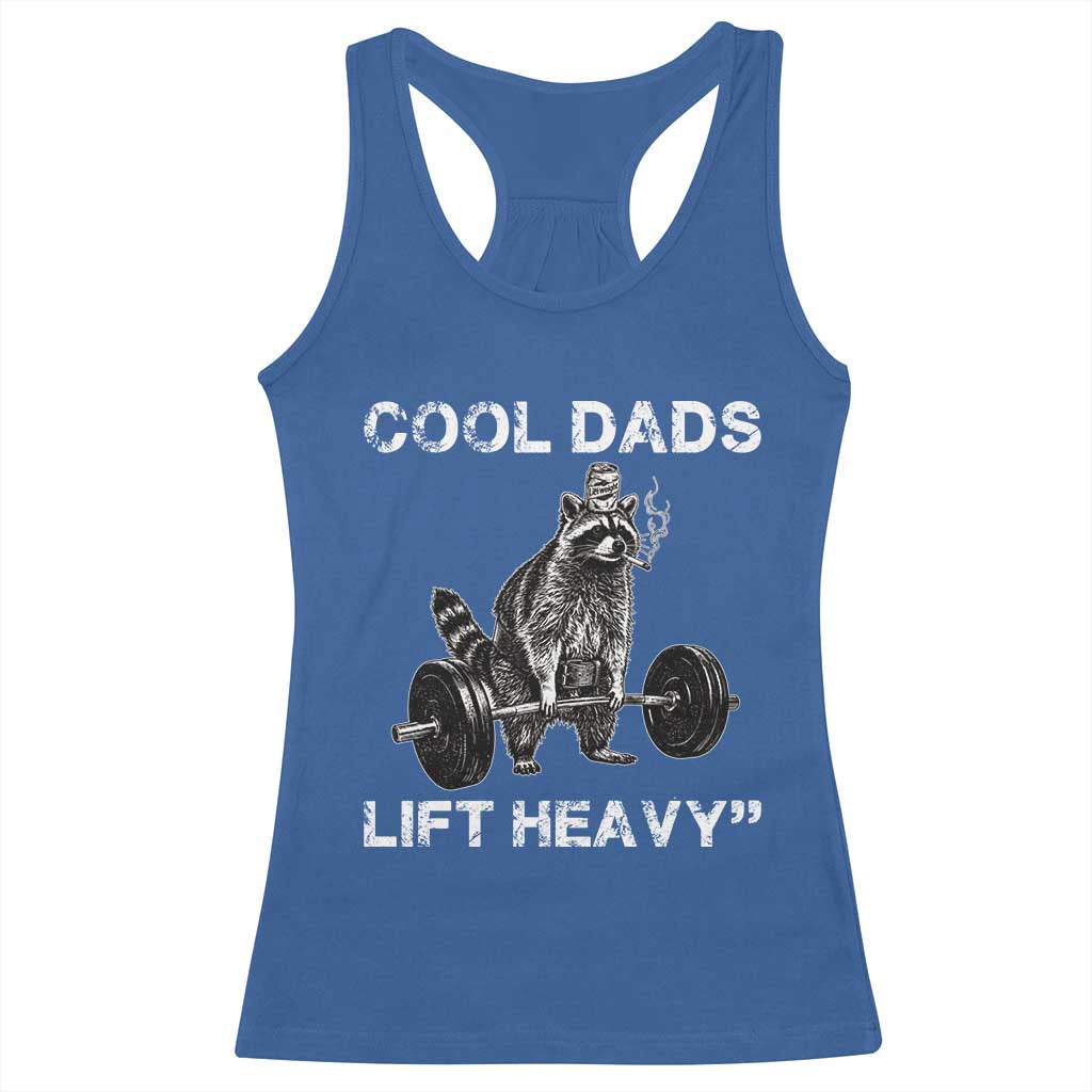 Cool Dads Lift Heavy Racerback Tank Top Gym Dad Raccoon TS14 Royal Blue Print Your Wear