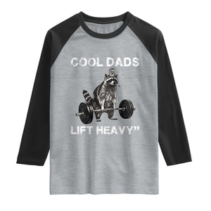 Cool Dads Lift Heavy Raglan Shirt Gym Dad Raccoon TS14 Heather Gray Black Print Your Wear
