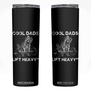 Cool Dads Lift Heavy Skinny Tumbler Gym Dad Raccoon TS14 Black Print Your Wear