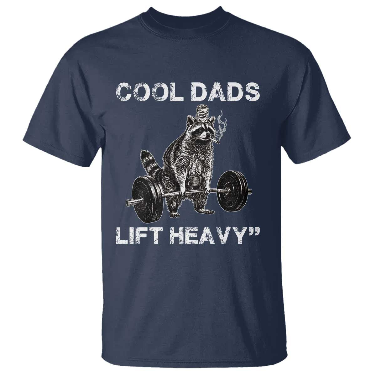 Cool Dads Lift Heavy T Shirt Gym Dad Raccoon
