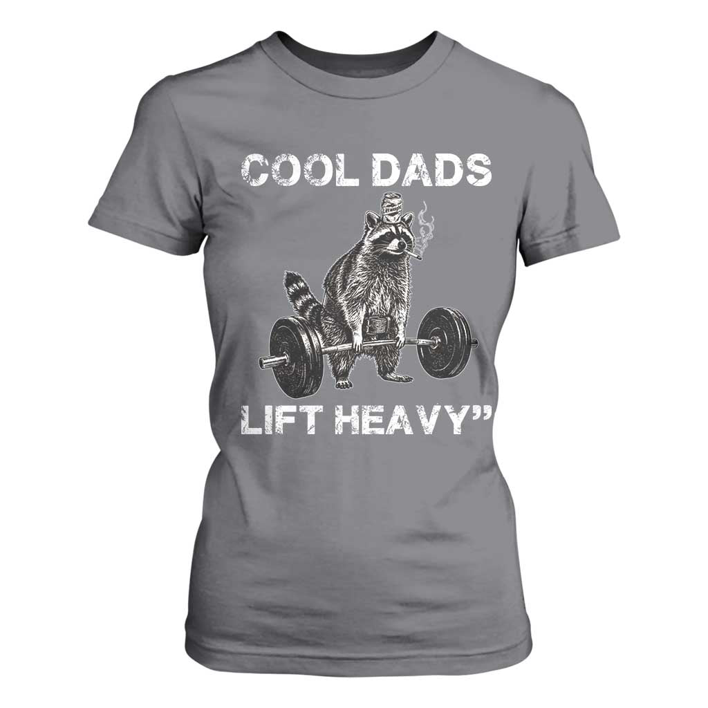 Cool Dads Lift Heavy T Shirt For Women Gym Dad Raccoon TS14 Charcoal Print Your Wear