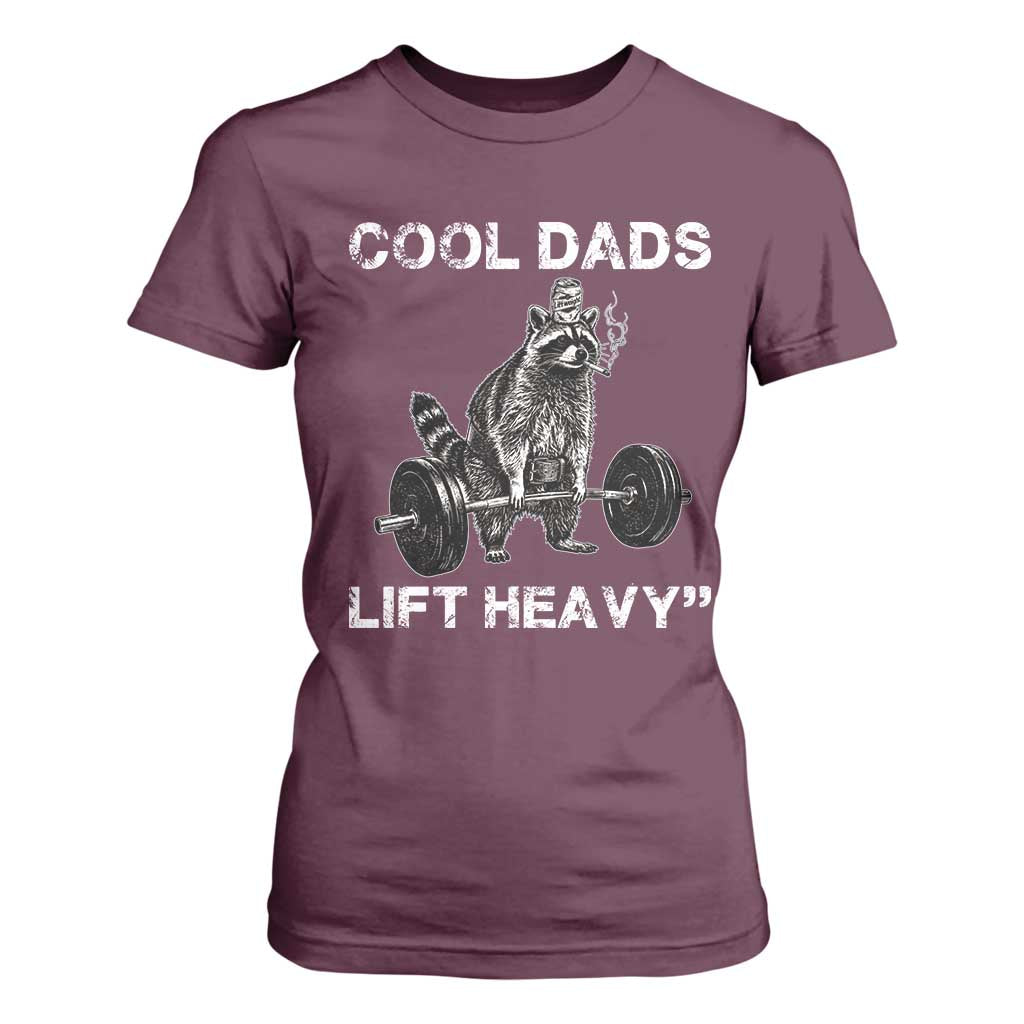 Cool Dads Lift Heavy T Shirt For Women Gym Dad Raccoon TS14 Maroon Print Your Wear