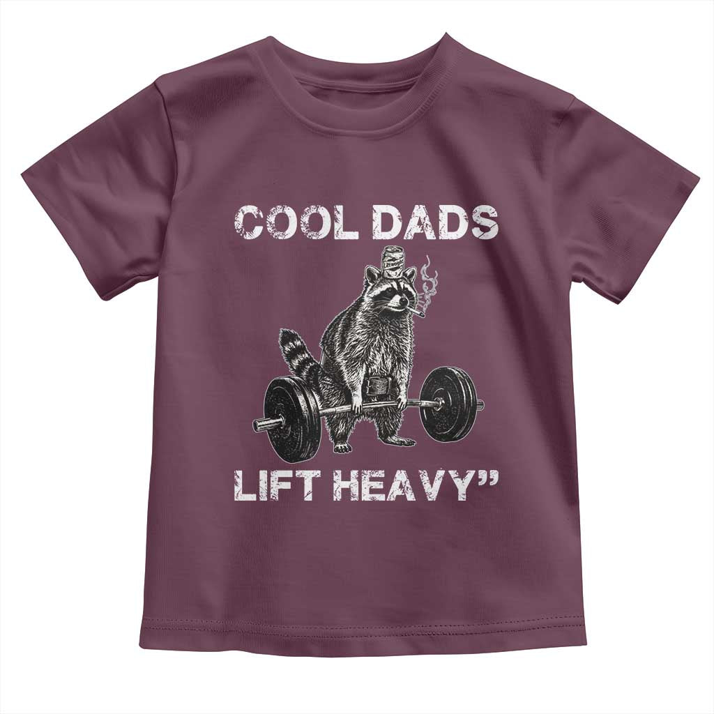 Cool Dads Lift Heavy Toddler T Shirt Gym Dad Raccoon TS14 Maroon Print Your Wear