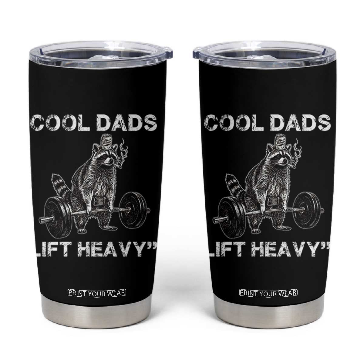 Cool Dads Lift Heavy Tumbler Cup Gym Dad Raccoon TS14 Black Print Your Wear