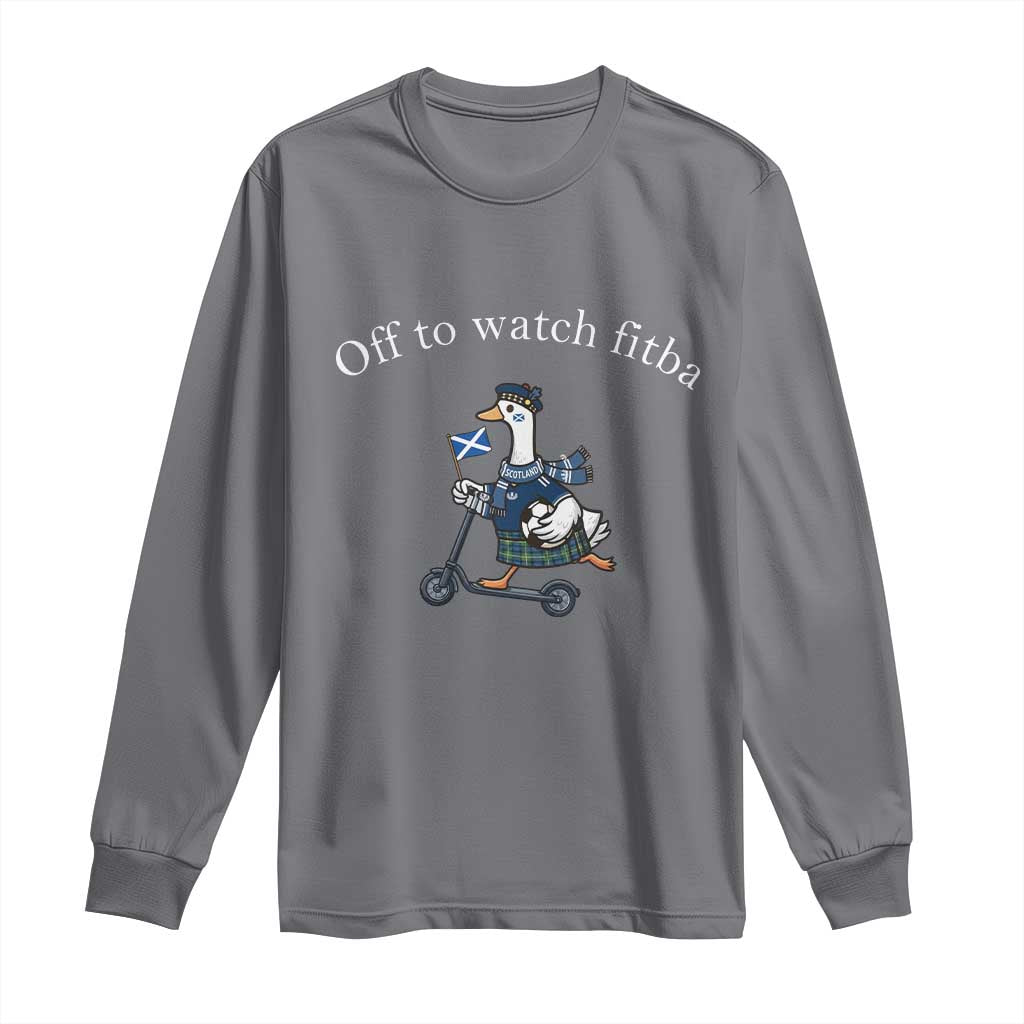 Off To Watch Fitba Long Sleeve Shirt Funny Scottish Goose Riding Scooter Football Fan