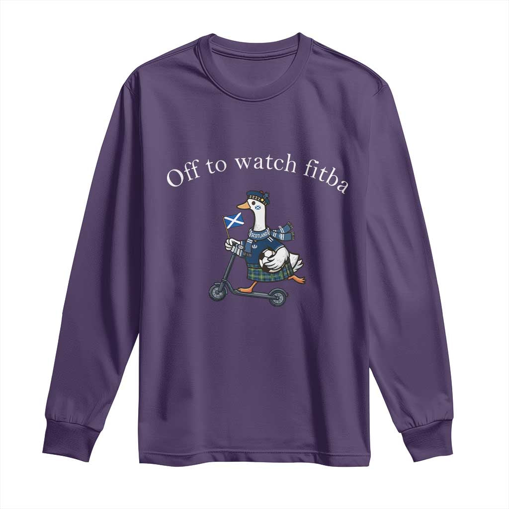 Off To Watch Fitba Long Sleeve Shirt Funny Scottish Goose Riding Scooter Football Fan