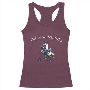 Off To Watch Fitba Racerback Tank Top Funny Scottish Goose Riding Scooter Football Fan