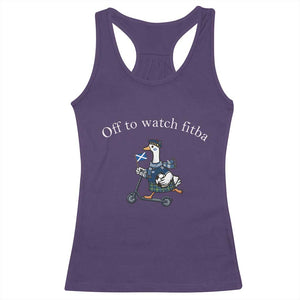 Off To Watch Fitba Racerback Tank Top Funny Scottish Goose Riding Scooter Football Fan