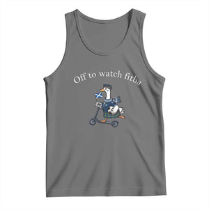 Off To Watch Fitba Tank Top Funny Scottish Goose Riding Scooter Football Fan