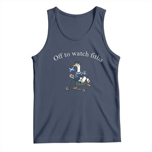 Off To Watch Fitba Tank Top Funny Scottish Goose Riding Scooter Football Fan
