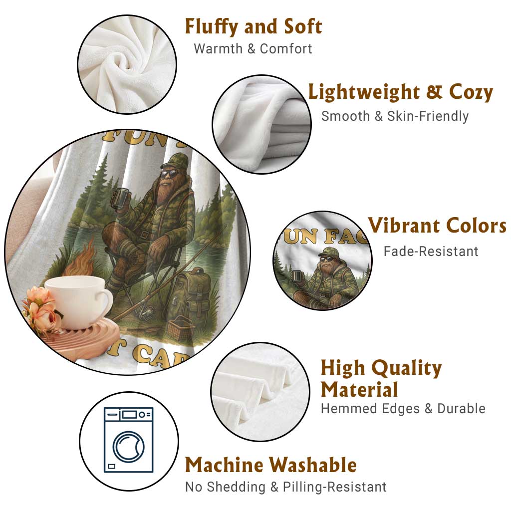 Funny Bigfoot Sarcastic Throw Blanket Fun Fact I Don Not Care Sasquatch Camping TS14 Print Your Wear