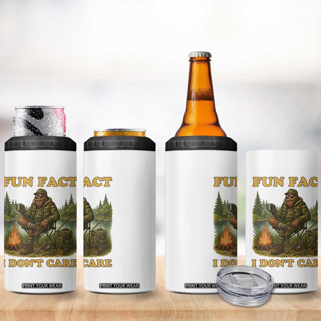 Funny Bigfoot Sarcastic 4 in 1 Can Cooler Tumbler Fun Fact I Don Not Care Sasquatch Camping TS14 Print Your Wear