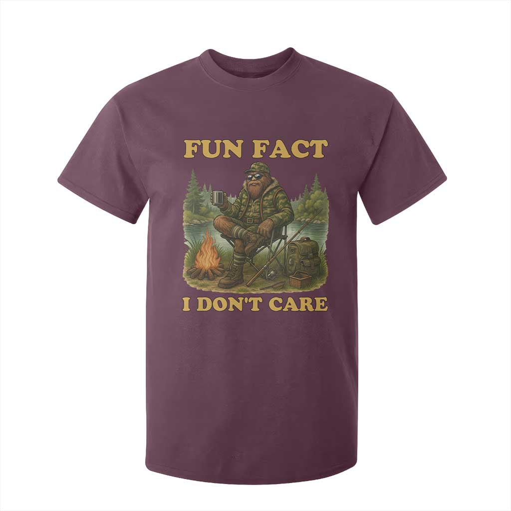 Funny Bigfoot Sarcastic T Shirt For Kid Fun Fact I Don Not Care Sasquatch Camping TS14 Maroon Print Your Wear