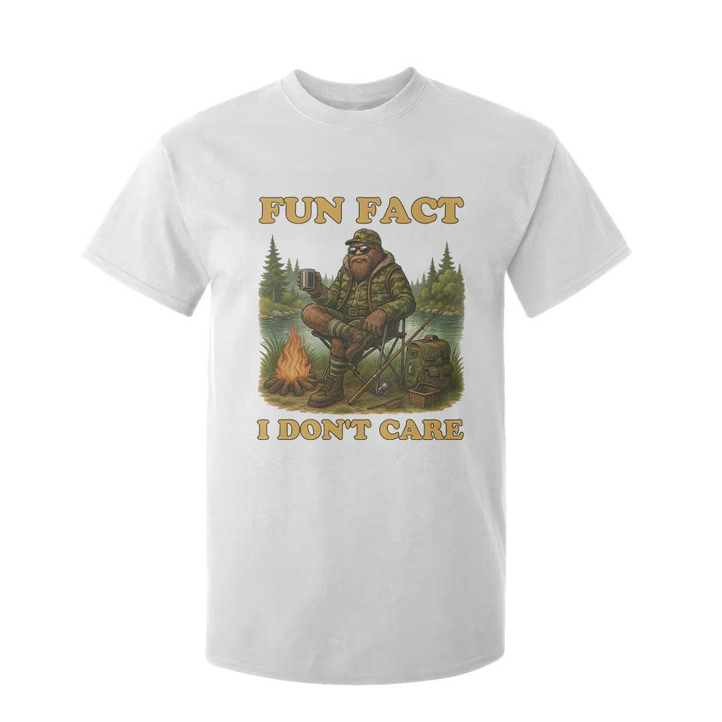 Funny Bigfoot Sarcastic T Shirt For Kid Fun Fact I Don Not Care Sasquatch Camping TS14 White Print Your Wear