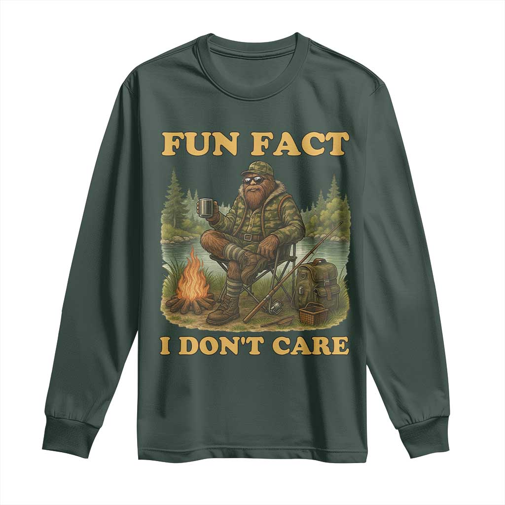 Funny Bigfoot Sarcastic Long Sleeve Shirt Fun Fact I Don Not Care Sasquatch Camping TS14 Dark Forest Green Print Your Wear