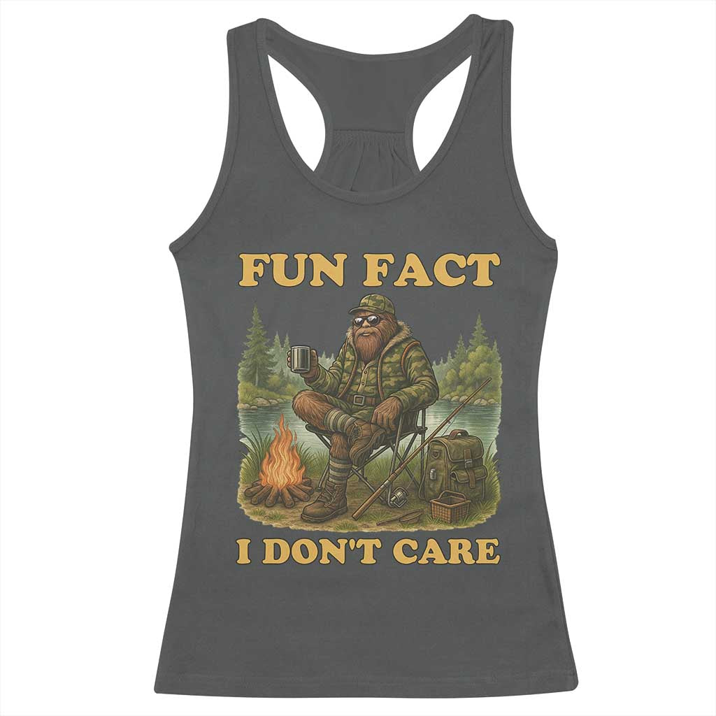 Funny Bigfoot Sarcastic Racerback Tank Top Fun Fact I Don Not Care Sasquatch Camping TS14 Dark Heather Print Your Wear