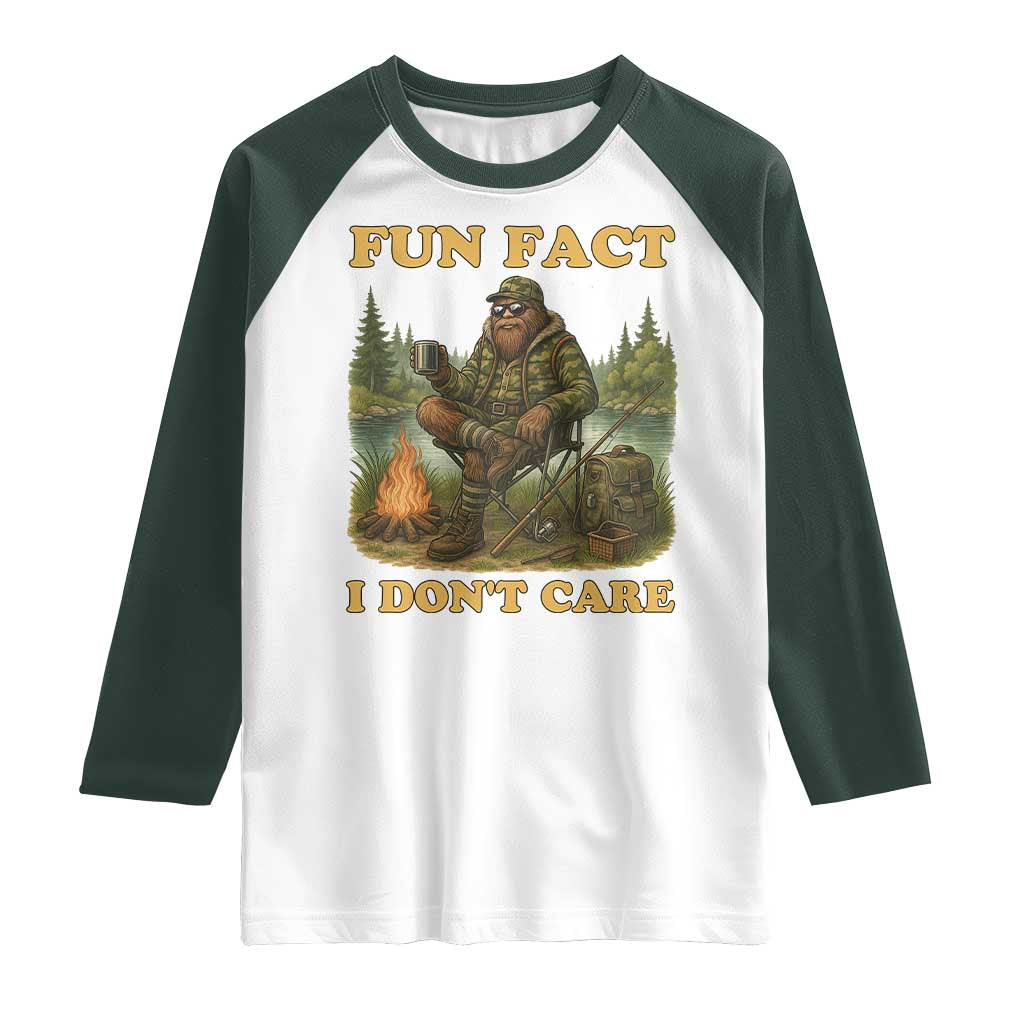 Funny Bigfoot Sarcastic Raglan Shirt Fun Fact I Don Not Care Sasquatch Camping TS14 White Dark Forest Green Print Your Wear